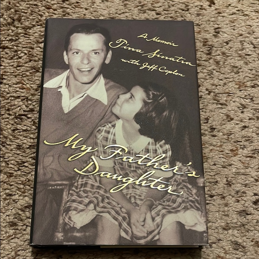 My Father's Daughter by Tina Sinatra - Black and White Memoir